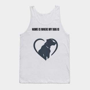 Home Is Where My Dog Is - Minimalist Silhouette Design Tank Top